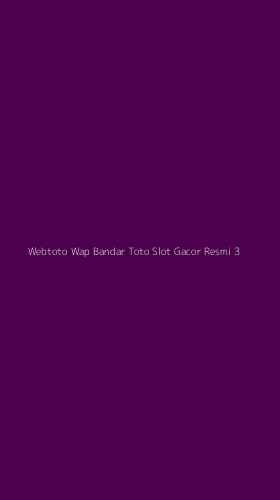 Tampilan Antarmuka Aplikasi Webtoto Wap Bandar Toto Slot Gacor Resmi - 3