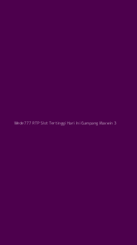Tampilan Antarmuka Aplikasi Wede777 Rtp Slot Tertinggi Hari Ini Gampang Maxwin - 3