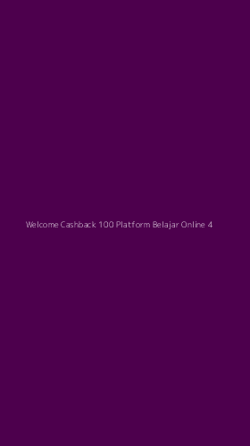 Tampilan Antarmuka Aplikasi Welcome Cashback 100 Platform Belajar Online - 4