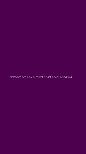 Tampilan Antarmuka Aplikasi Welcomeslots Link Alternatif Slot Gacor Terbaru - 4
