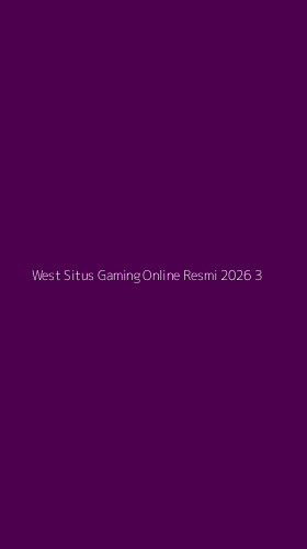 Tampilan Antarmuka Aplikasi West Situs Gaming Online Resmi 2026 - 3