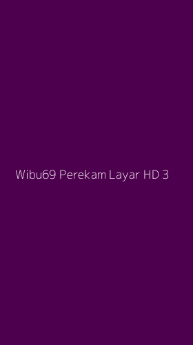 Tampilan Antarmuka Aplikasi Wibu69 Perekam Layar Hd - 3