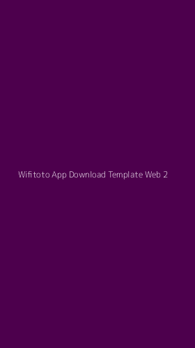 Tampilan Antarmuka Aplikasi Wifitoto App Download Template Web - 2