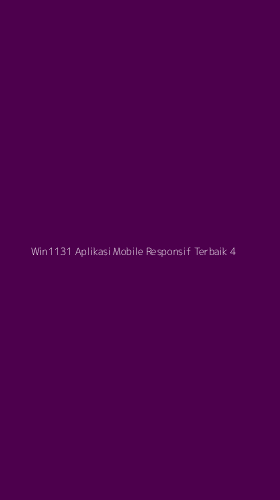 Tampilan Antarmuka Aplikasi Win1131 Aplikasi Mobile Responsif Terbaik - 4