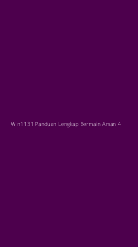 Tampilan Antarmuka Aplikasi Win1131 Panduan Lengkap Bermain Aman - 4