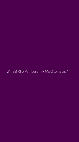 Tampilan Antarmuka Aplikasi Win88 Rtp Pembersih Ram Otomatis - 1