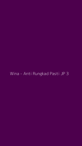 Tampilan Antarmuka Aplikasi Wina - Anti Rungkad Pasti JP - 3