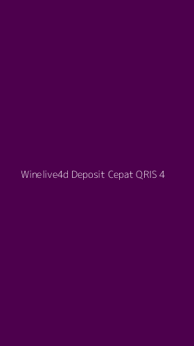 Tampilan Antarmuka Aplikasi Winelive4d Deposit Cepat Qris - 4