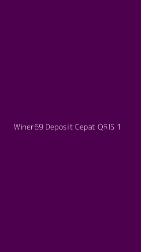 Tampilan Antarmuka Aplikasi Winer69 Deposit Cepat Qris - 1