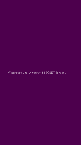 Tampilan Antarmuka Aplikasi Winertoto Link Alternatif Sbobet Terbaru - 1