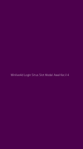 Tampilan Antarmuka Aplikasi Winlive4d Login Situs Slot Modal Awal Kecil - 4