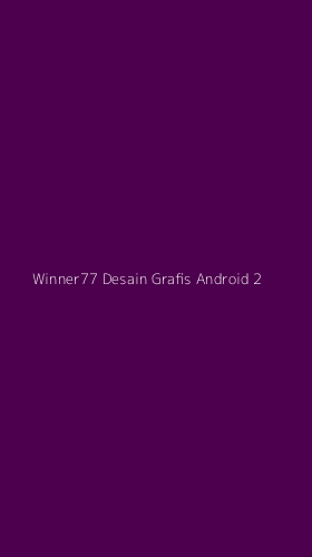Tampilan Antarmuka Aplikasi Winner77 Desain Grafis Android - 2
