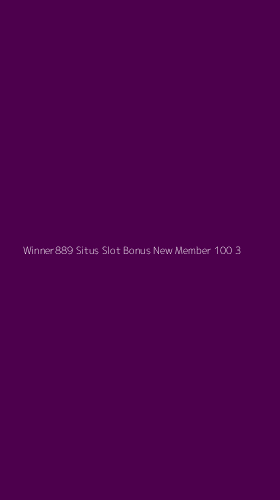 Tampilan Antarmuka Aplikasi Winner889 Situs Slot Bonus New Member 100 - 3