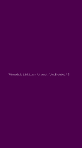 Tampilan Antarmuka Aplikasi Winnerbola Link Login Alternatif Anti Nawala - 3