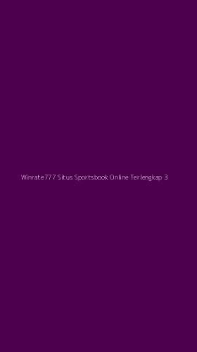 Tampilan Antarmuka Aplikasi Winrate777 Situs Sportsbook Online Terlengkap - 3