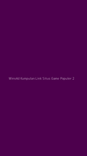 Tampilan Antarmuka Aplikasi Wins4d Kumpulan Link Situs Game Populer - 2
