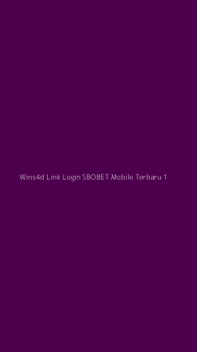 Tampilan Antarmuka Aplikasi Wins4d Link Login Sbobet Mobile Terbaru - 1