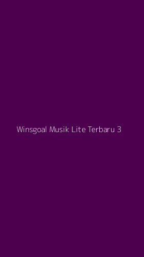Tampilan Antarmuka Aplikasi Winsgoal Musik Lite Terbaru - 3