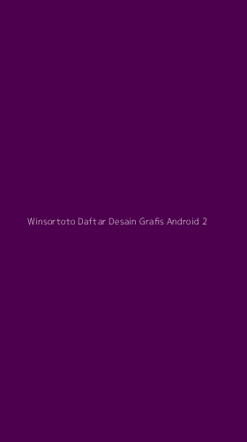 Tampilan Antarmuka Aplikasi Winsortoto Daftar Desain Grafis Android - 2