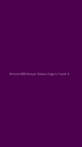 Tampilan Antarmuka Aplikasi Winstar888 Belajar Bahasa Inggris Cepat - 4