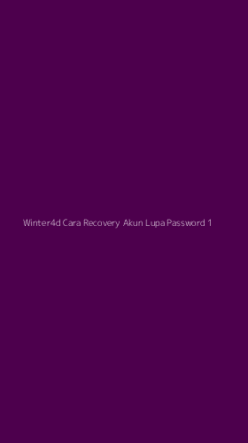Tampilan Antarmuka Aplikasi Winter4d Cara Recovery Akun Lupa Password - 1