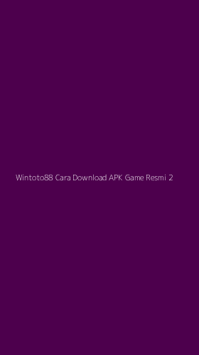 Tampilan Antarmuka Aplikasi Wintoto88 Cara Download Apk Game Resmi - 2