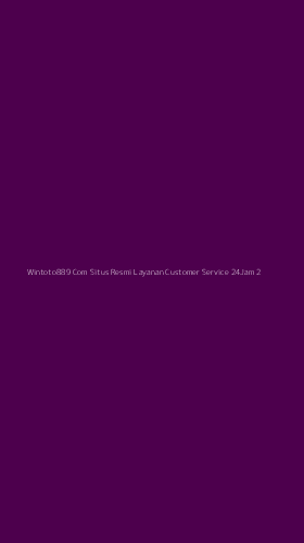 Tampilan Antarmuka Aplikasi Wintoto889 Com Situs Resmi Layanan Customer Service 24jam - 2