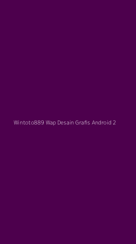 Tampilan Antarmuka Aplikasi Wintoto889 Wap Desain Grafis Android - 2