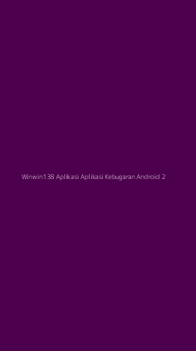 Tampilan Antarmuka Aplikasi Winwin138 Aplikasi Aplikasi Kebugaran Android - 2