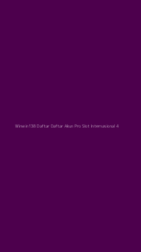 Tampilan Antarmuka Aplikasi Winwin138 Daftar Daftar Akun Pro Slot Internasional - 4