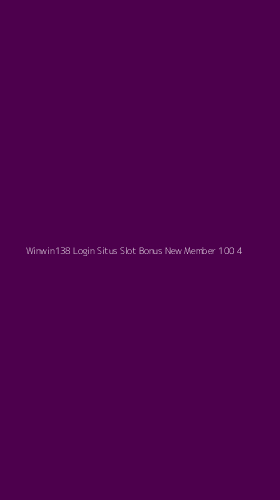 Tampilan Antarmuka Aplikasi Winwin138 Login Situs Slot Bonus New Member 100 - 4