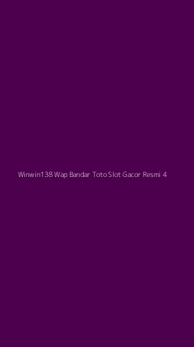 Tampilan Antarmuka Aplikasi Winwin138 Wap Bandar Toto Slot Gacor Resmi - 4