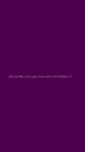 Tampilan Antarmuka Aplikasi Wiraspin88 Link Login Alternatif Anti Nawala - 3