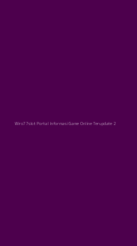 Tampilan Antarmuka Aplikasi Wiro77slot Portal Informasi Game Online Terupdate - 2