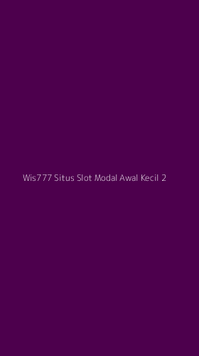 Tampilan Antarmuka Aplikasi Wis777 Situs Slot Modal Awal Kecil - 2