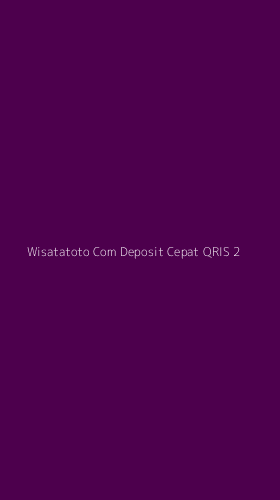 Tampilan Antarmuka Aplikasi Wisatatoto Com Deposit Cepat Qris - 2