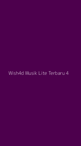 Tampilan Antarmuka Aplikasi Wish4d Musik Lite Terbaru - 4