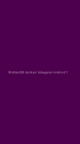 Tampilan Antarmuka Aplikasi Wishbet88 Aplikasi Kebugaran Android - 1