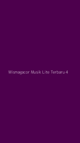 Tampilan Antarmuka Aplikasi Wismagacor Musik Lite Terbaru - 4
