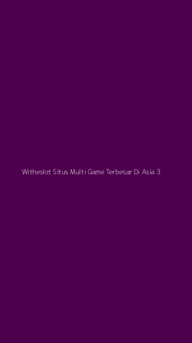 Tampilan Antarmuka Aplikasi Witheslot Situs Multi Game Terbesar Di Asia - 3
