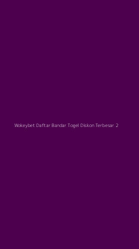 Tampilan Antarmuka Aplikasi Wokeybet Daftar Bandar Togel Diskon Terbesar - 2