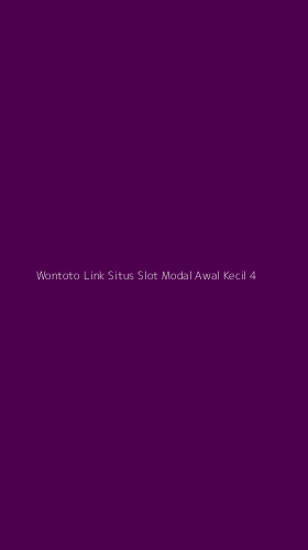 Tampilan Antarmuka Aplikasi Wontoto Link Situs Slot Modal Awal Kecil - 4