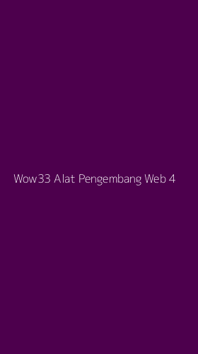 Tampilan Antarmuka Aplikasi Wow33 Alat Pengembang Web - 4