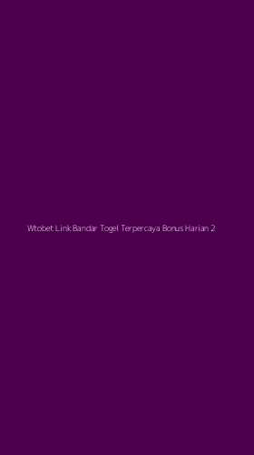 Tampilan Antarmuka Aplikasi Wtobet Link Bandar Togel Terpercaya Bonus Harian - 2