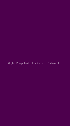 Tampilan Antarmuka Aplikasi Wtslot Kumpulan Link Alternatif Terbaru - 3