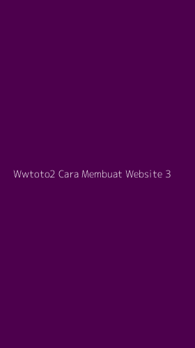 Tampilan Antarmuka Aplikasi Wwtoto2 Cara Membuat Website - 3