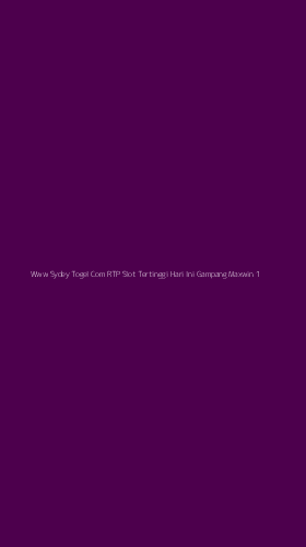 Tampilan Antarmuka Aplikasi Www Sydey Togel Com Rtp Slot Tertinggi Hari Ini Gampang Maxwin - 1