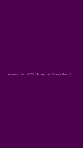 Tampilan Antarmuka Aplikasi Wwwasianbookiecom Rtp Slot Tertinggi Hari Ini Gampang Maxwin - 2