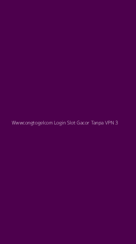 Tampilan Antarmuka Aplikasi Wwwcongtogelcom Login Slot Gacor Tanpa Vpn - 3