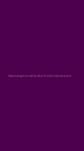 Tampilan Antarmuka Aplikasi Wwwinatogelcom Daftar Akun Pro Slot Internasional - 4